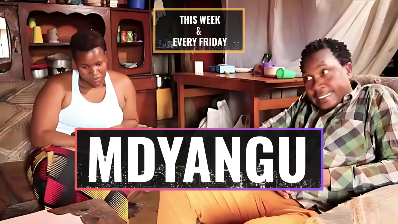 MDYANGU COMEDY SERIES THIS WEEK MDYANGU COMEDY SERIES THIS WEEK